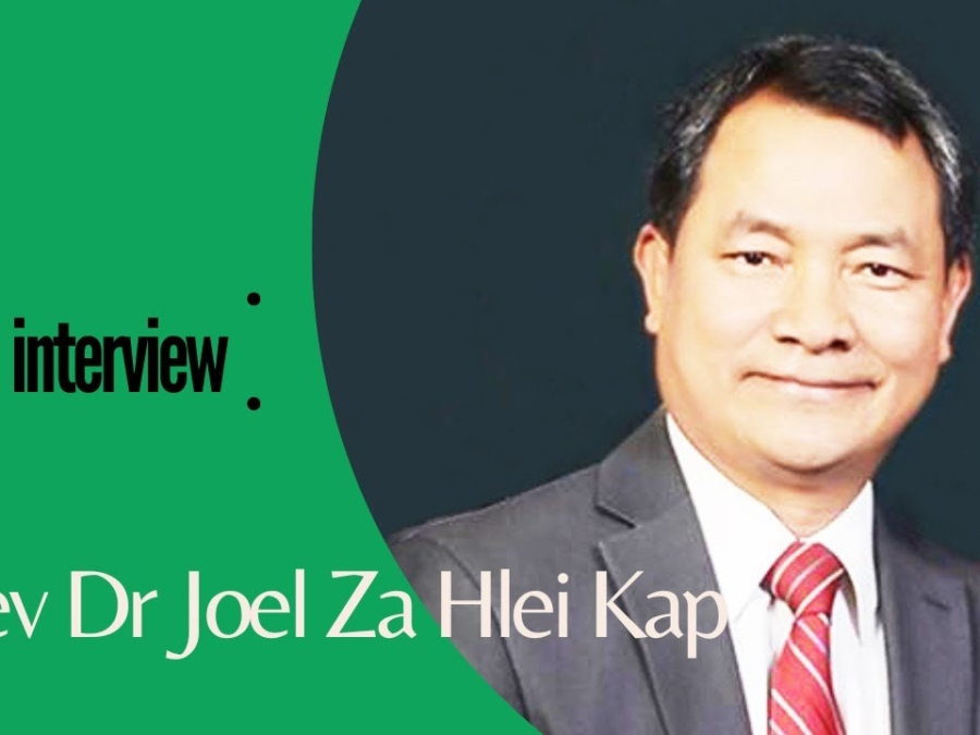 Interview of Rev Dr Joel Za Hlei Kap